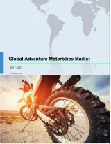Global Adventure Motorcycles Market 2017-2021